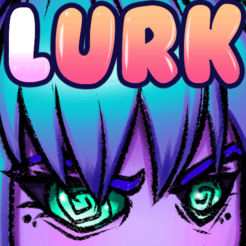 Lurk Lurk